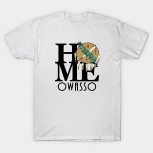 HOME Owasso Oklahoma T-Shirt